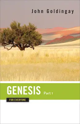 Genesis pro každého, část 1: Kapitoly 1-16 - Genesis for Everyone, Part 1: Chapters 1-16