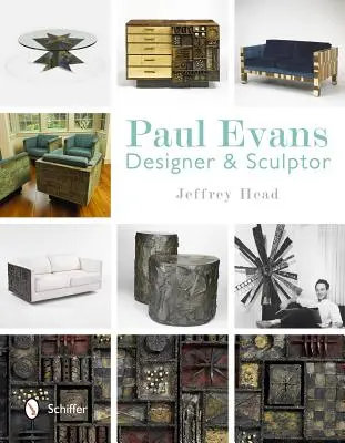 Paul Evans: Evans: designér a sochař - Paul Evans: Designer & Sculptor