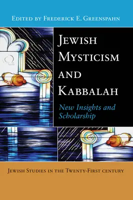 Židovská mystika a kabala: Nové poznatky a vědecká práce - Jewish Mysticism and Kabbalah: New Insights and Scholarship