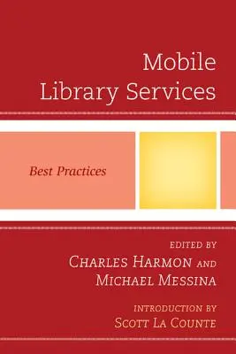 Mobilní služby knihoven: Osvědčené postupy - Mobile Library Services: Best Practices