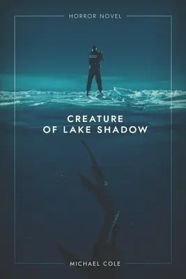 Příšera ze stínu jezera - Creature of Lake Shadow