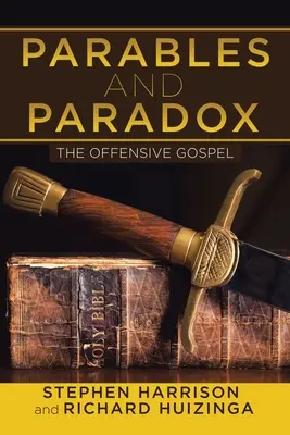 Podobenství a paradoxy: útočné evangelium - Parables and Paradox: The Offensive Gospel