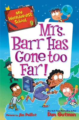 Moje nejdivnější škola č. 9: Paní Barrová zašla příliš daleko! - My Weirder-Est School #9: Mrs. Barr Has Gone Too Far!