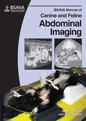 BSAVA Manual of Canine and Feline Abdominal Imaging (Příručka zobrazování břicha psů a koček) - BSAVA Manual of Canine and Feline Abdominal Imaging