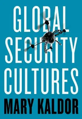 Globální bezpečnostní kultury - Global Security Cultures