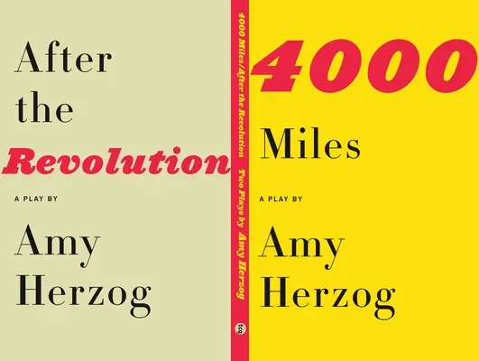 4000 mil / Po revoluci: Dvě hry - 4000 Miles / After the Revolution: Two Plays