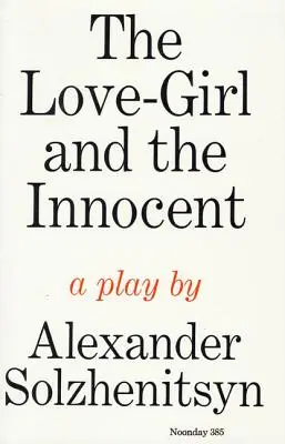 Dívka lásky a nevinnost: Divadelní hra - The Love-Girl and the Innocent: A Play