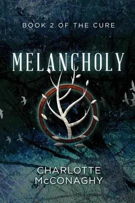 Melancholie: Druhá kniha Léčby (souborné vydání) - Melancholy: Book Two of the Cure (Omnibus Edition)