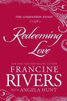 Vykoupení lásky: The Companion Study - Redeeming Love: The Companion Study