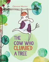 Kráva, která vylezla na strom - Cow Who Climbed a Tree