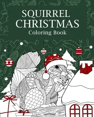 Veverka Vánoční omalovánky - Squirrel Christmas Coloring Book