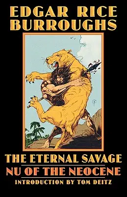 Věčný divoch: NU neocénu - The Eternal Savage: NU of the Neocene