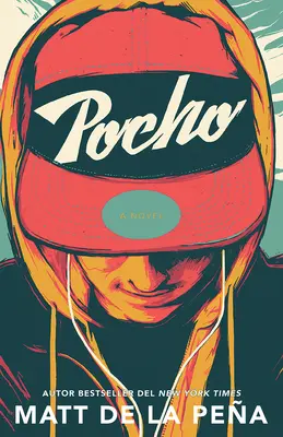 Pocho / Mexican Whiteboy (španělské vydání) - Pocho / Mexican Whiteboy (Spanish Edition)