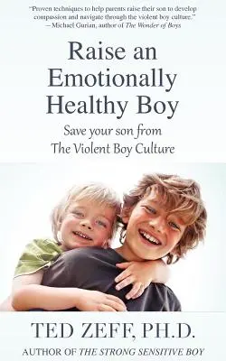 Vychovejte emočně zdravého chlapce - Raise an Emotionally Healthy Boy