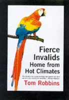 Divocí invalidé domů z horkého podnebí - Fierce Invalids Home from Hot Climates