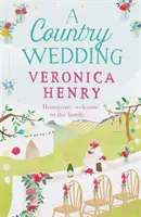 Venkovská svatba - 3. kniha série Honeycote - Country Wedding - Book 3 in the Honeycote series