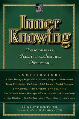 Vnitřní poznání: Vědomí, tvořivost, vhled, intuice - Inner Knowing: Consciousness, Creativity, Insight, Intuitions