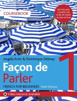 Faon de Parler 1 Francouzština pro začátečníky 6ed Course Book - Faon de Parler 1 French for Beginners 6ed Course Book