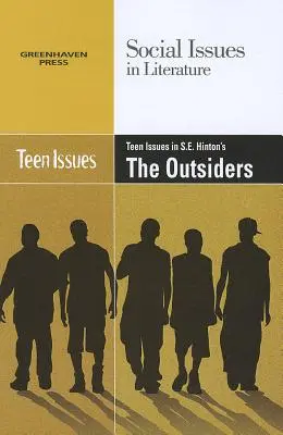 Problémy dospívajících v knize S. E. Hintonové Outsideři - Teen Issues in S.E. Hinton's the Outsiders