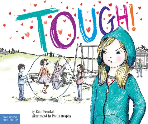 Drsňák! Příběh o tom, jak zastavit šikanu ve škole. - Tough!: A Story about How to Stop Bullying in Schools
