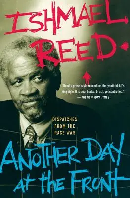 Další den na frontě: Další den na frontě - Reportáže z rasové války - Another Day at the Front: Dispatches from the Race War