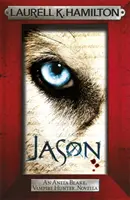 Jason (novela Anita Blake, lovkyně upírů) - Jason (An Anita Blake, Vampire Hunter, novella)