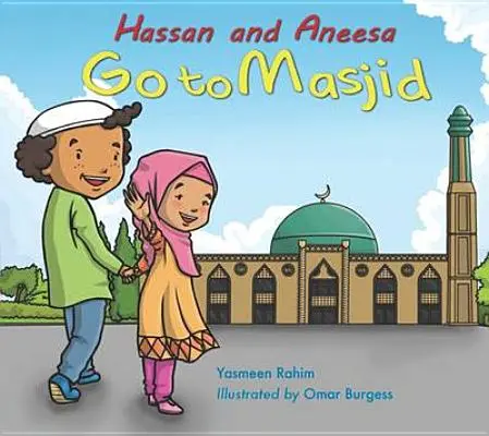 Hassan a Aneesa jdou do masdžidy - Hassan and Aneesa Go to Masjid