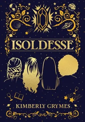 Isoldesse: Série Aevo Compendium, kniha 1 - Isoldesse: Aevo Compendium Series, Book 1