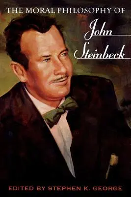 Morální filozofie Johna Steinbecka - The Moral Philosophy of John Steinbeck