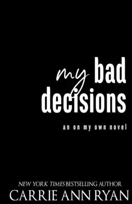 Moje špatná rozhodnutí - My Bad Decisions