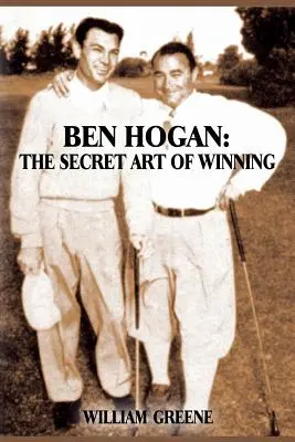 Ben Hogan: Tajné umění vítězit - Ben Hogan: The Secret Art of Winning