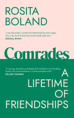 Kamarádi: Jeden život plný přátelství - Comrades: A Lifetime of Friendships
