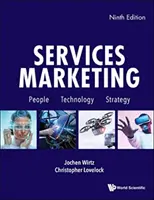 Marketing služeb: (deváté vydání) - Services Marketing: People, Technology, Strategy (Ninth Edition)