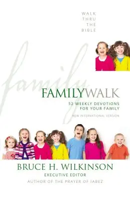 Rodinné putování: 52 týdenních pobožností pro vaši rodinu - Family Walk: 52 Weekly Devotions for Your Family