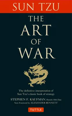 Umění války: Definitivní výklad Sun Tzuovy klasické knihy o strategii (The Art of War: The Definitive Interpretation of Sun Tzu's Classic Book of Strategy) - The Art of War: The Definitive Interpretation of Sun Tzu's Classic Book of Strategy
