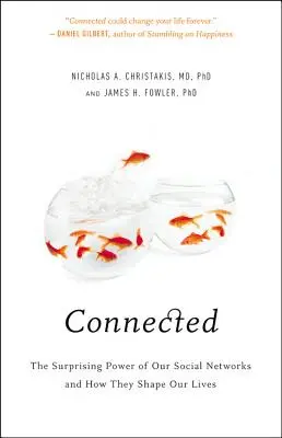 Propojeno: Překvapivá síla našich sociálních sítí a to, jak formují náš život - Connected: The Surprising Power of Our Social Networks and How They Shape Our Lives