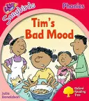 Oxford Reading Tree: Level 4: More Songbirds Phonics - Tim's Bad Mood (Timova špatná nálada) - Oxford Reading Tree: Level 4: More Songbirds Phonics - Tim's Bad Mood