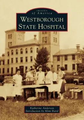 Státní nemocnice Westborough - Westborough State Hospital