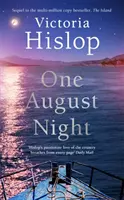 Jedné srpnové noci - pokračování oblíbené klasiky Ostrov - One August Night - Sequel to much-loved classic, The Island