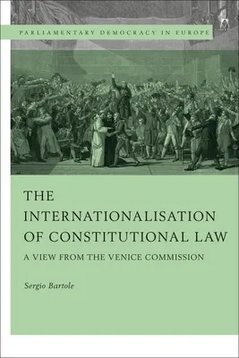 Internacionalizace ústavního práva: Pohled Benátské komise - The Internationalisation of Constitutional Law: A View from the Venice Commission