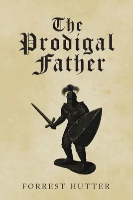 Marnotratný otec - The Prodigal Father