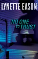 Nikomu se nedá věřit - No One to Trust