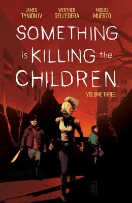 Něco zabíjí děti 3. díl - Something Is Killing the Children Vol. 3