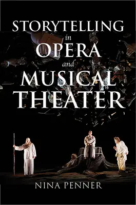 Vyprávění příběhů v opeře a hudebním divadle - Storytelling in Opera and Musical Theater