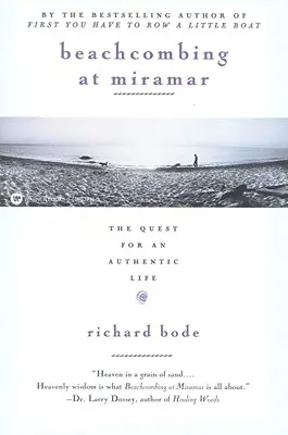 Beachcombing at Miramar: Hledání autentického života - Beachcombing at Miramar: The Quest for an Authentic Life
