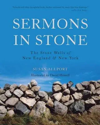 Kázání z kamene: Vydejte se na cestu: Kamenné zdi Nové Anglie a New Yorku - Sermons in Stone: The Stone Walls of New England and New York