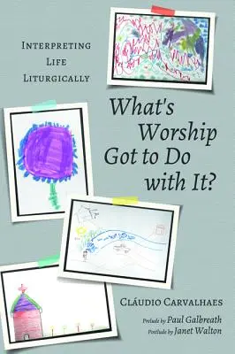 Co s tím má společného uctívání? - What's Worship Got to Do with It?