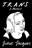 Trans: Memoáry - Trans: A Memoir