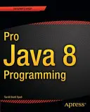 Pro Java 8 Programování - Pro Java 8 Programming