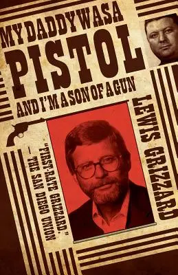 Můj táta byl pistolník a já jsem pistolnický synek - My Daddy Was a Pistol and I'm a Son of a Gun